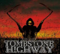 Tombstone Highway : Ruralizer
